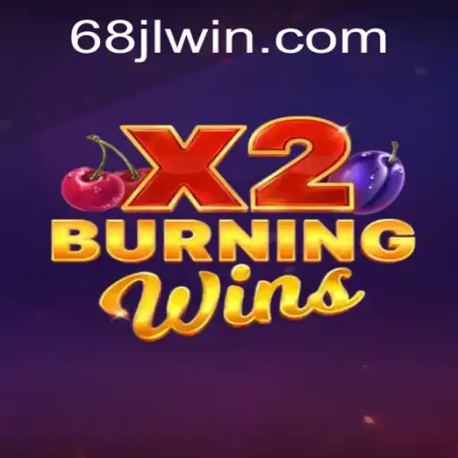 Discover the Thrills of BurningWinsX2: A New Classic in Modern Gaming