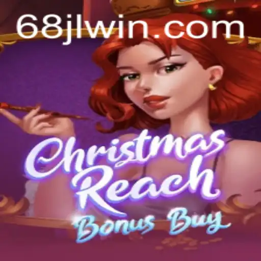 ChristmasReachBonusBuy: Embrace the Festive Gaming Spirit with 68JL