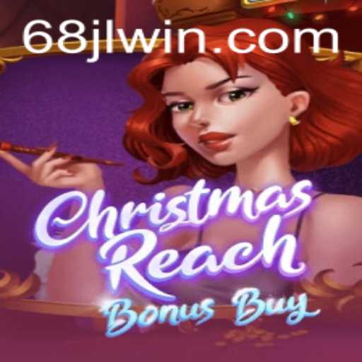 ChristmasReachBonusBuy: Embrace the Festive Gaming Spirit with 68JL